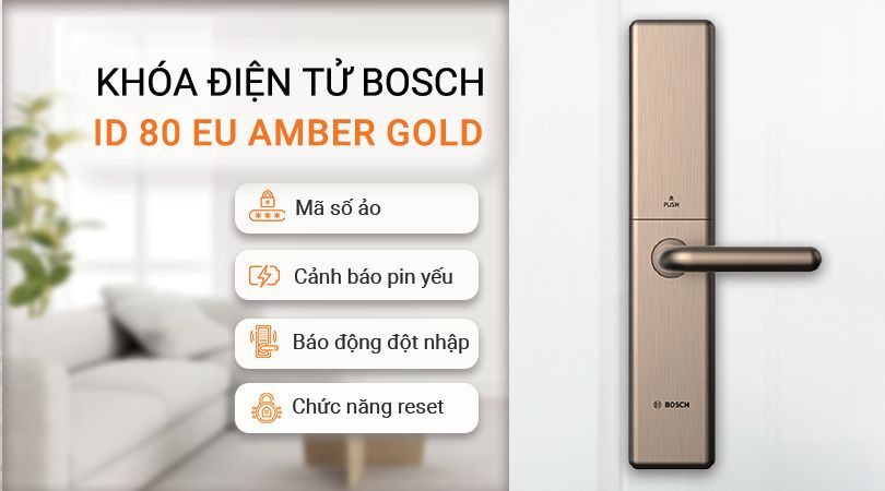 Khả năng bảo mật vượt trội của khóa BOSCH ID 80 EU AMBER GOLD